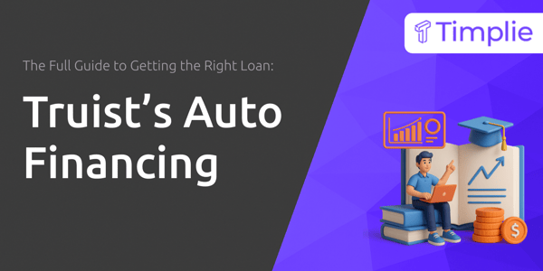 Truist’s Auto Financing: The Full Guide to Getting the Right Loan