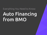 Auto Financing from BMO: Everything You Need to Know