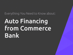 Auto Financing from Commerce Bank: Everything You Need to Know
